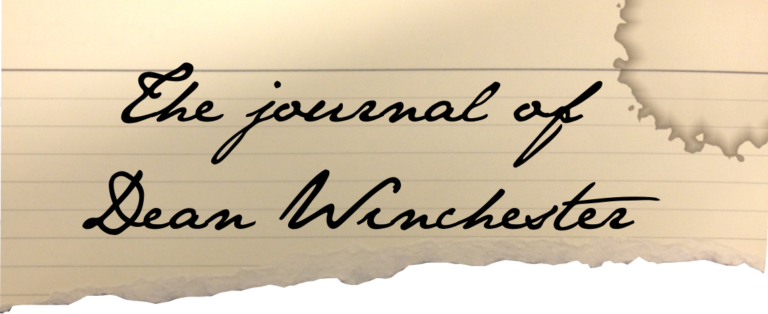 The Journal of Dean Winchester – Part 2