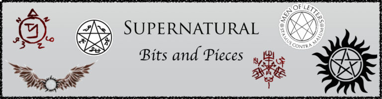 Supernatural Bits & Pieces April 12, 2015
