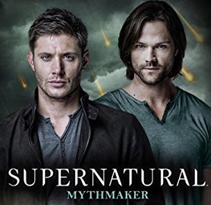 Cure for Supernatural Hellatus: “Mythmaker”