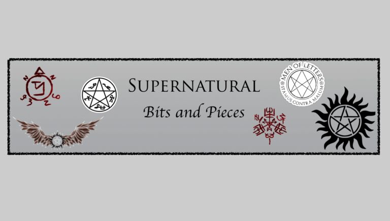 Supernatural Bits & Pieces April 8, 2017