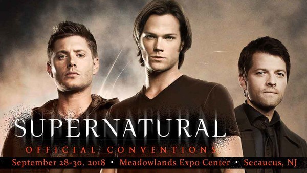 New Jersey 2018:  Supernatural’s 100th Fan Convention!