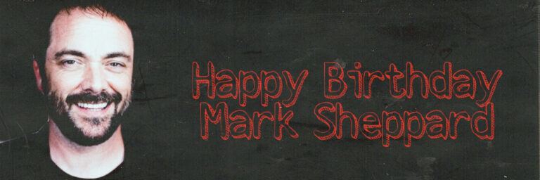 ★Happy Birthday Mark Sheppard★